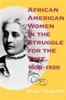 Rosalyn Terborg-Penn, Terborg-Penn Rosalyn - African American Women in the Struggle for the Vote, 1850–1920