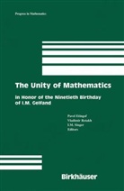 Pavel Etingof, I M Singer, Vladimir S Retakh, Vladimir S. Retakh, Vladimi S Retakh, Vladimir S Retakh... - The Unity of Mathematics