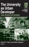 David C Perry, David C. Perry, David C. Wiewel Perry, Perry David C., Wim Wiewel, Wiewel Wim... - University As Urban Developer: Case Studies and Analysis