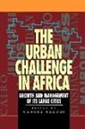 United Nations University Press, Carole Rakodi, United Nations University Press, Carole Rakodi - The Urban Challenge in Africa