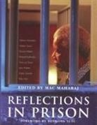 Nelson Mandela, Mac Maharaj - Reflections in Prison