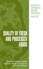 Terry Braggins, Chi-Tang Ho, Chi-Tang Ho, Chi-Tang Ho, Chi-Tang Ho et al, Arthu M Spanier... - Quality of Fresh and Processed Foods