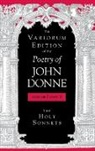 John Donne, Gary A. (EDT) Stringer, Paul A. Parrish, Gary A. Stringer - Variorum Edition of the Poetry of John Donne, Volume 7.1