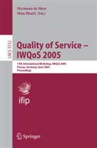 Bhatti, Bhatti, Nina Bhatti, Herman de Meer, Hermann De Meer, Hermann de Meer - Quality of Service - IWQoS 2005