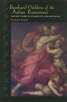 Nicholas Terpstra, Nicholas (Associate Professor of History Terpstra - Abandoned Children of the Italian Renaissance