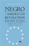 Institute of Early American History and, Benjamin Quarles - The Negro in the American Revolution
