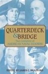 James C. Bradford, Judith Bradford - Quarterdeck and Bridge