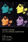 Daniel Itzkovitz Boyarin, Daniel Boyarin, Boyarin Daniel, Daniel Itzkovitz, Itzkovitz Daniel, Ann Pellegrini... - Queer Theory and the Jewish Question
