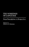 Rebecca S. Wheeler, Wheeler Rebecca S., Rebecca S. Wheeler - The Workings of Language