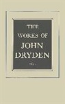 John Dryden, Dryden John, George R. Guffey, Guffey George R., Maximillian E. Novak, Maxmilliam E. Novak... - Works of John Dryden, Volume X