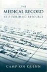 Campion Quinn, Campion E. Quinn - Medical Record As a Forensic Resource