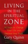 Gary Quinn - Living in the Spiritual Zone