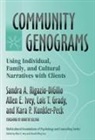 Lois T. Grady, Allen E. Ivey, Kara P. Kunkler-Peck, Sandra A. Rigazio-DiGilio, Sandra A. (EDT)/ Ivey Rigazio-Digilio - Community Genograms