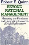 Quinn, R. E. Quinn, RE Quinn, Robert Quinn, Robert E Quinn, Robert E. Quinn... - Beyond Rational Management