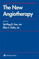 C Kohn, C Kohn, Tai-Pin D Fan, Tai-Ping D Fan, Tai-Ping D. Fan, Elise C. Kohn - The New Angiotherapy