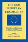 Stanley Hoffmann, Robert O Keohane, Robert O. Keohane, Stanley Hoffmann, Robert O Keohane, Robert O. Keohane - New European Community