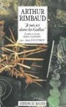 Arthur Rimbaud - "Je suis ici dans les Gallas"