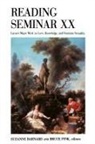 Suzanne Barnard, Bruce Fink - Reading Seminar XX