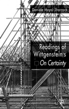 Daniele Brenner Moyal-Sharrock, Brenner, Brenner, W. Brenner, William H. Brenner, Moyal-Sharrock... - Readings of Wittgenstein''s 'On Certainty'