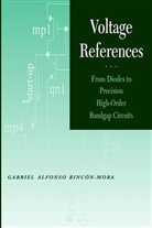 Ga Rincon-Mora, Gabriel Alfonso Rincon-Mora, Gabriel Alfonso (Texas Instruments) Rincon-Mora, Gabriel A. Rincon-Móra, Rincon-Mora Gabriel Alfonso - Voltage References