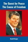 Ronald Reagan - Quest for Peace, the Cause of Freedom