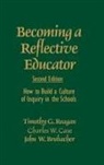 Brubacher, John W. Brubacher, John W. (Wemple) Brubacher, Charles W. Case, Timothy Reagan, Timothy G. Reagan... - Becoming a Reflective Educator