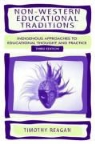 Timothy Reagan, Timothy G. Reagan - Non-Western Educational Traditions