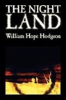 William Hope Hodgson - The Night Land by William Hope Hodgson, Science Fiction
