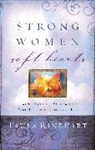 Paula Rinehart - Strong Women, Soft Hearts