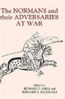Richard P. Abels, Richard Philip Abels, Richard P. Abels, Richard Philip Abels, Bernard S. Bachrach - The Normans and their Adversaries at War - Essays in Memory of C. Warren Hollister