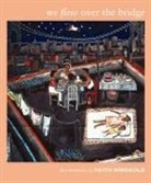 Faith Ringgold, Ringgold, Faith Ringgold - We Flew Over the Bridge