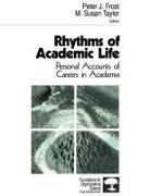 Peter J. Frost, Peter J. Taylor Frost, Peter J. Frost, M . Susan Taylor, M. Susan Taylor - Rhythms of Academic Life