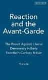Tom Villis, Tom (Regent's University London Villis - Reaction and the Avant-Garde