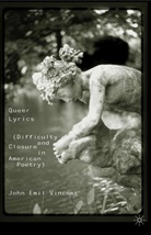 J Vincent, J. Vincent, John Emil Vincent - Queer Lyrics