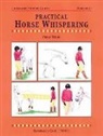 Carole Vincer, Perry Wood, Carole Vincer - Practical Horse Whispering
