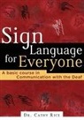 Cathy Rice, Thomas Nelson Publishers - Sign Language for Everyone