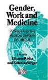 Riska, Elianne Wegar Riska, Elianne Riska, Katarina Wegar - Gender, Work and Medicine