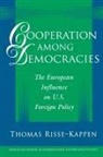 Thomas Kappen, Thomas Risse-Kappen, Risse-Kappen Thomas, Thomas Ikenberry, Marc Trachtenberg, William Wohlforth - Cooperation Among Democracies