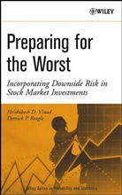 Derrick Reagle, Derrick P. Reagle, Reagle Derrick, D. Hrishikesh Vinod, HD Vinod, Hrishikesh (Rick Vinod... - Preparing for the Worst