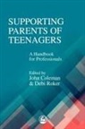 John Coleman, John Roker Coleman, Hilton Davis, Lindfie, Debi Roker, John Coleman... - Supporting Parents of Teenagers