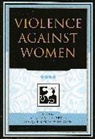 Claire M. Renzetti, Claire M. (EDT)/ Bergen Renzetti, Claire M. Bergen Renzetti, Raquel Kennedy Bergen, Bergen Raquel Kennedy, Claire M Renzetti... - Violence Against Women
