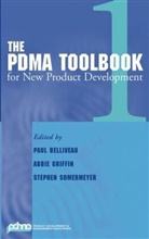 Belliveau, P Belliveau, Paul (Paul Belliveau Associates) Griffi Belliveau, Paul Griffin Belliveau, Paul Somermeyer Belliveau, BELLIVEAU PAUL SOMERMEYER STEPHE... - Pdma Toolbook 1 for New Product Development