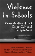 F. Denmark, Florence Denmark, U. Gielen, Uw Gielen, Uwe Gielen, Herbert H Krauss et al... - Violence in Schools