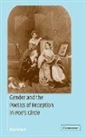 Eliza Richards, Albert Gelpi, Ross Posnock - Gender and the Poetics of Reception in Poe's Circle