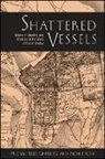 Michal Peled Ginsburg, Michal Peled/ Ron Ginsburg, Moshe Ron - Shattered Vessels