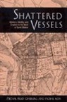 Michal Peled Ginsburg, Michal Peled/ Ron Ginsburg, Moshe Ron - Shattered Vessels