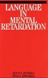 Edwards, Susan Edwards, Susan (University of Reading) Edwards, RONDAL, J. a. Rondal, Ja Rondal... - Language in Mental Retardation