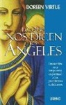 Doreen Virtue - Lo que nos dicen los ángeles : encuentra una repuesta espiritural a los problemas cotidianos