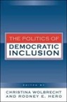 Christina Wolbrecht, Christina (EDT)/ Hero Wolbrecht, Peri E. Arnold, Rodney E. Hero, Alvin B. Tillery, Christina Wolbrecht - The Politics Of Democratic Inclusion