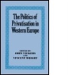 John Vickers, John Wright Vickers, Vickers John, Vincent Wright, John Vickers - Politics of Privatisation in Western Europe